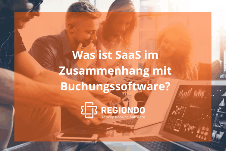 Was ist Saas im Zusammenhang mit Buchungssoftware