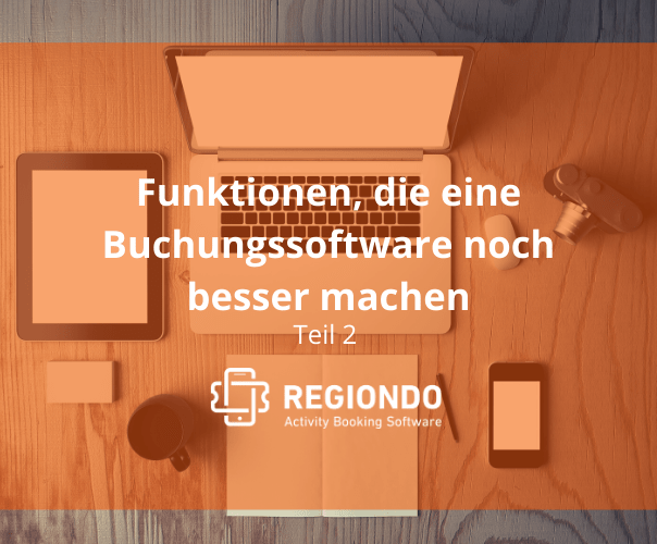 Funktionen, die eine Buchungssoftware noch besser machen